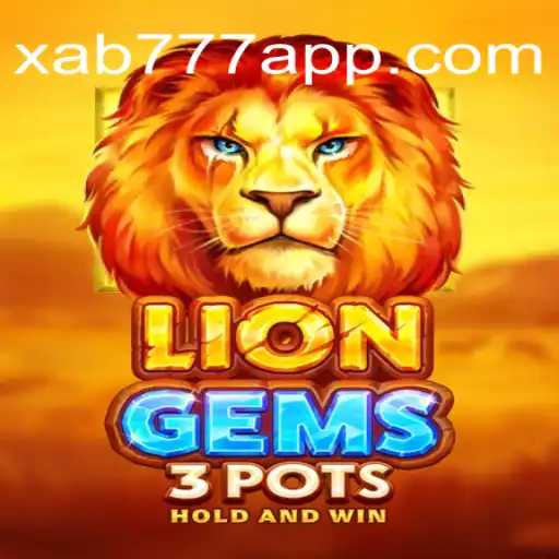 Unveiling 'LionGems3pots': A Roaring Adventure in Online Slots on Xab777.com
